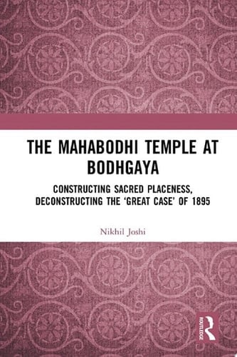 The Mahabodhi Temple at Bodhgaya
