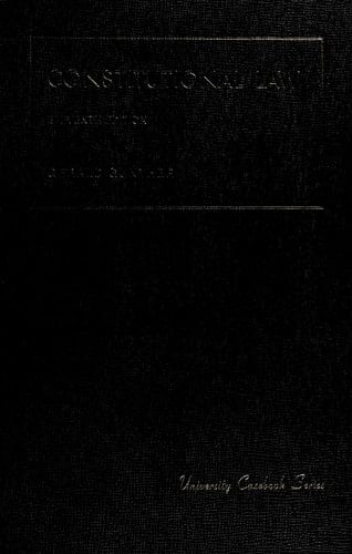 Constitutional law (University casebook series)