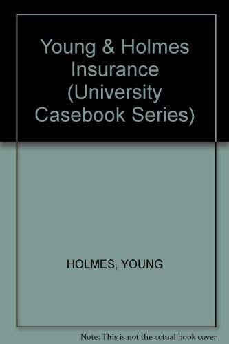 Cases and Materials on the Law of Insurance (University Casebook Series)