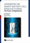 Handbook on Smart Battery Cell Manufacturing The Power of Digitalization