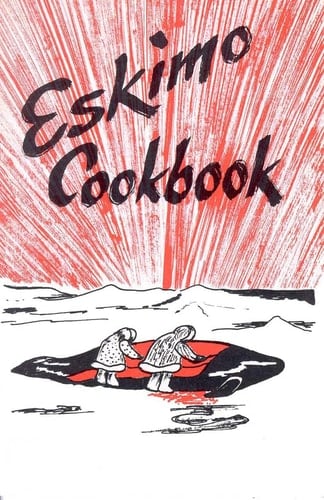 Eskimo Cookbook