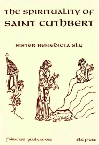 The Spirituality of Saint Cuthbert