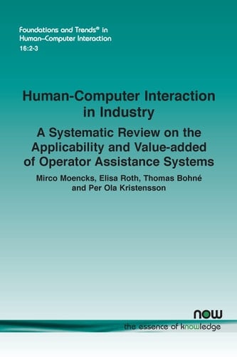 Human-Computer Interaction in Industry A Systematic Review on the Applicability and Value-Added of Operator Assistance Systems