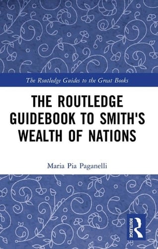 The Routledge Guidebook to Smith's Wealth of Nations