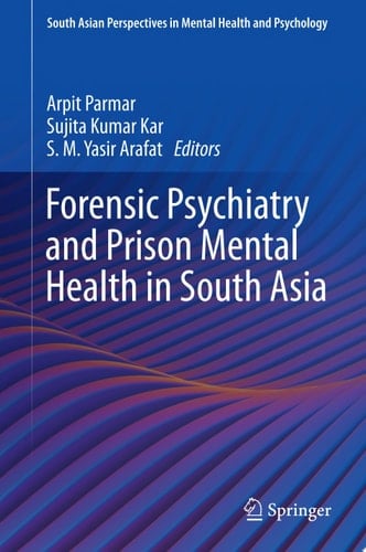 Forensic Psychiatry and Prison Mental Health in South Asia