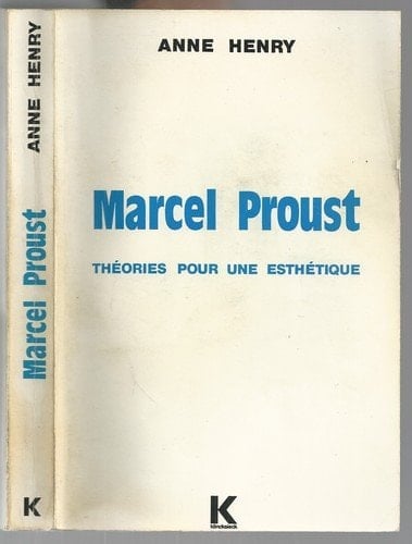 Marcel proust / theories pour une esthetique