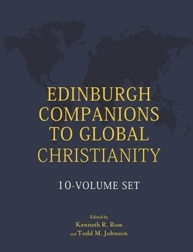 Edinburgh Companions to Global Christianity - 10-Volume Set