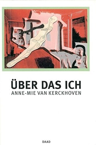 Über das Ich, Anne-Mie van Kerckhoven