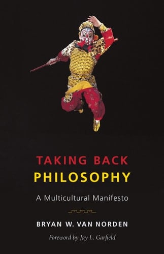 Taking Back Philosophy A Multicultural Manifesto