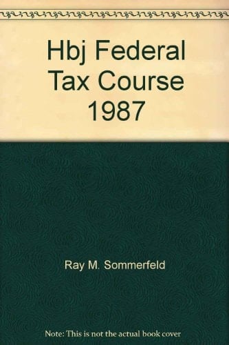 HBJ Federal Tax Course, 1987