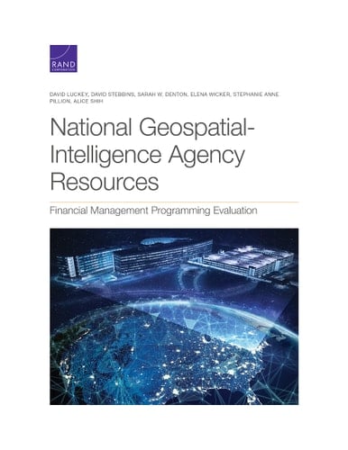 National Geospatial-Intelligence Agency Resources Financial Management Programming Evaluation