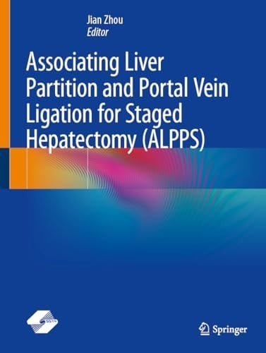 Associating Liver Partition and Portal Vein Ligation for Staged Hepatectomy (ALPPS)