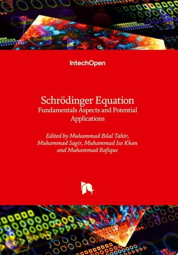 Schrödinger Equation Fundamentals Aspects and Potential Applications