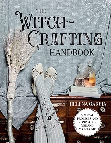 The Witch-Crafting Handbook *OSI* Magical Projects and Recipes for You and Your Home