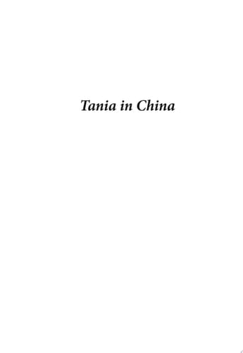 Tania in China A Novel