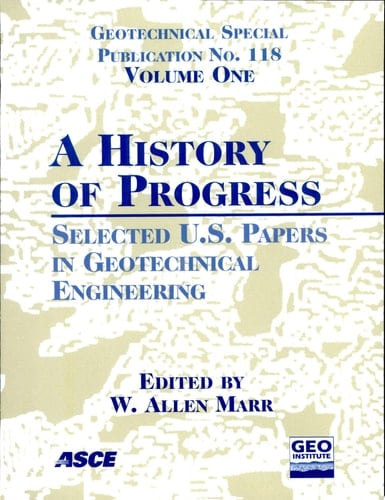 History of Progress Selected U.S. Papers in Geotechnical Engineering