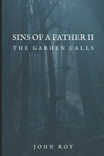 Sins of a Father II: The Garden Calls