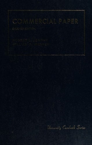 Commercial paper, Second Edition (University casebook series)
