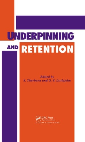 Underpinning and Retention
