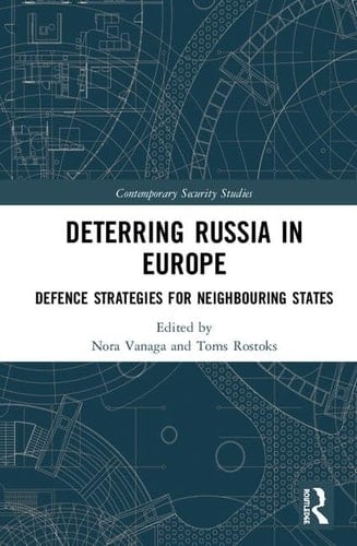 Deterring Russia in Europe Defence Strategies for Neighbouring States