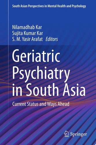 Geriatric Psychiatry in South Asia
