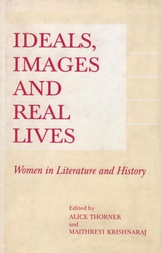 Ideals, Images and Real Lives Women in Literature and History
