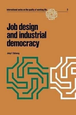 Job design and industrial democracy: The case of Norway