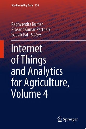 Internet of Things and Analytics for Agriculture, Volume 4