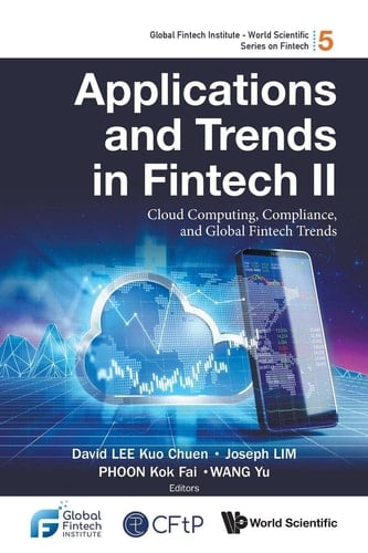 Applications and Trends in Fintech II Cloud Computing, Compliance, and Global Fintech Trends
