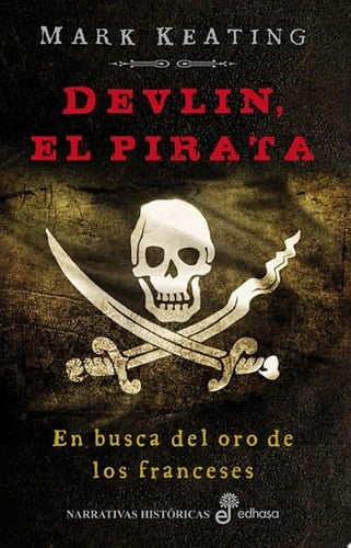Devlin, el pirata En busca del oro de los franceses
