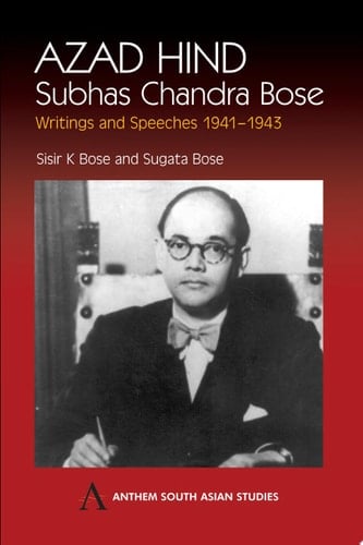 Azad Hind Writings and Speeches, 1941-43