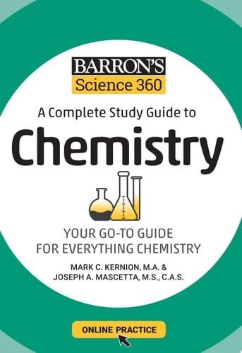 Barron's Science 360: A Complete Study Guide to Chemistry with Online Practice