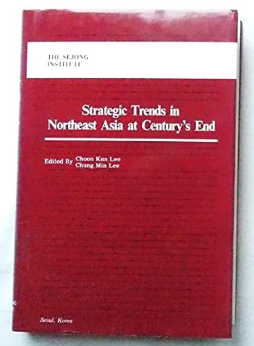 Strategic trends in Northeast Asia at century's end