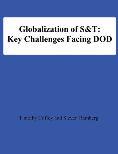 Globalization of S&T Key Challenges Facing DOD