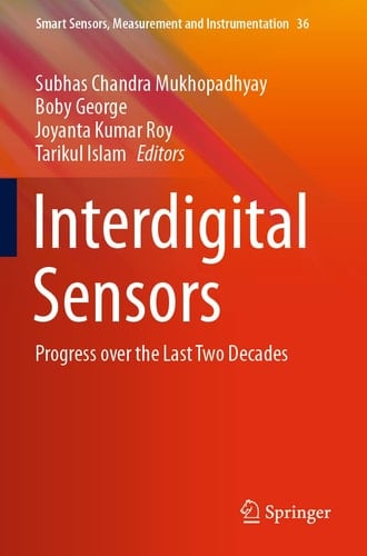 Interdigital Sensors Progress over the Last Two Decades