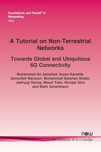 A Tutorial on Non-Terrestrial Networks Towards Global and Ubiquitous 6G Connectivity