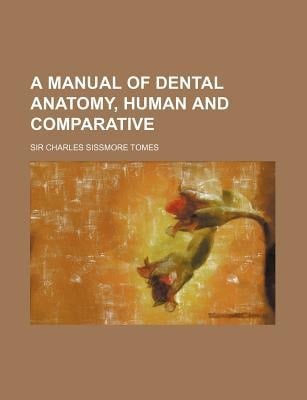 Manual of Dental Anatomy, Human and Comparative