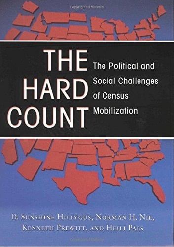 The Hard Count The Political and Social Challenges of Census Mobilization