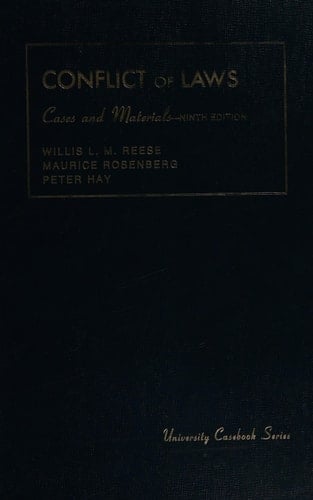 Cases and Materials on Conflict of Laws (University Casebook Series)