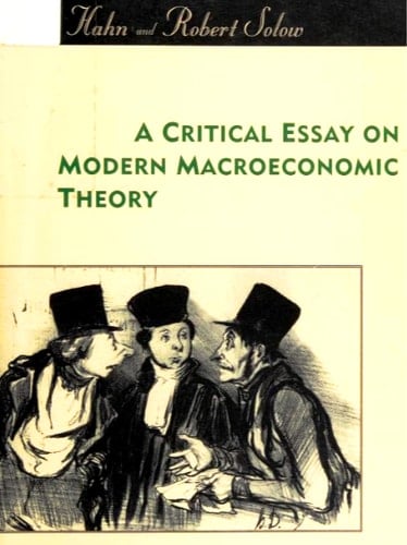 A Critical Essay on Modern Macroeconomic Theory