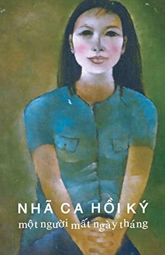 HỒi Ký Nhã CA MỘt NgƯỜi MẤt Ngày Tháng