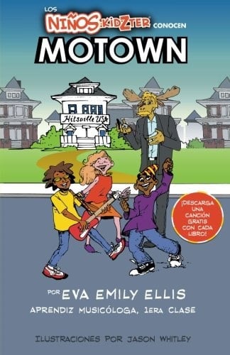 Los Ninos Kidzter Conocen Motown A Kidzter Kids Musical Time Travel Adventure