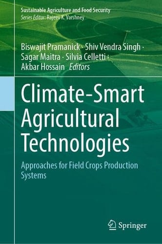 Climate-Smart Agricultural Technologies Approaches for Field Crops Production Systems