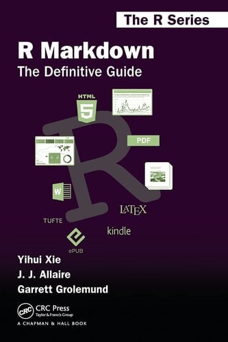 R Markdown The Definitive Guide