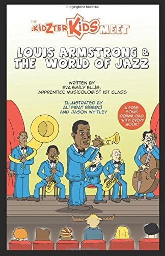 The Kidzter Kids Meet Louis Armstrong and the World of Jazz