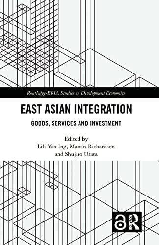 East Asian Integration Goods, Services and Investment
