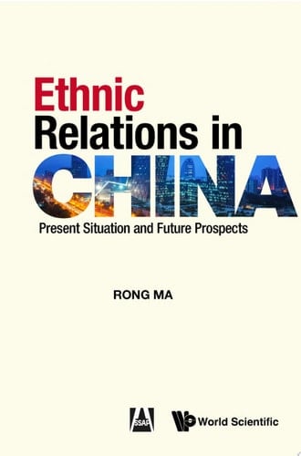 Ethnic Relations In China: Present Situation And Future Prospects