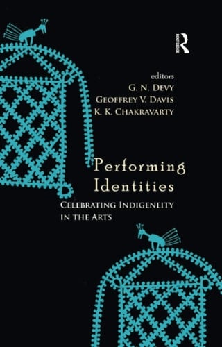 Performing Identities Celebrating Indigeneity in the Arts