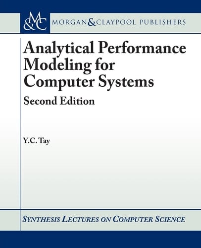 Analytical Performance Modeling for Computer Systems
