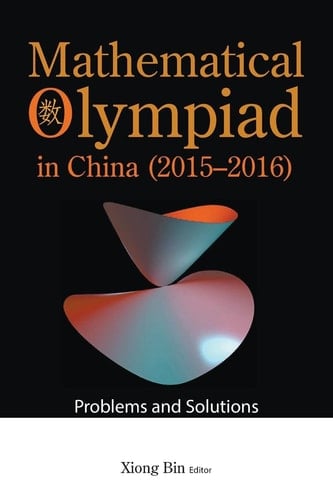 Mathematical Olympiad in China (2015-2016) Problems and Solutions